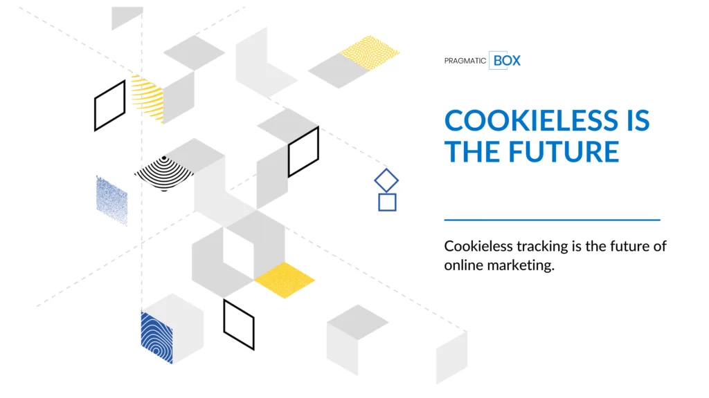 Cookieless Tracking to przyszłość